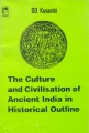 The Culture and Civilisation of Ancient India in Historical Outline.jpg